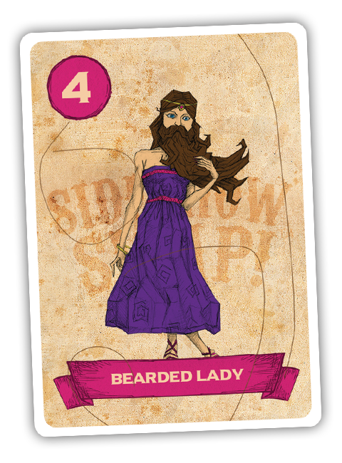 Sideshow Swap! Performer - Bearded Lady